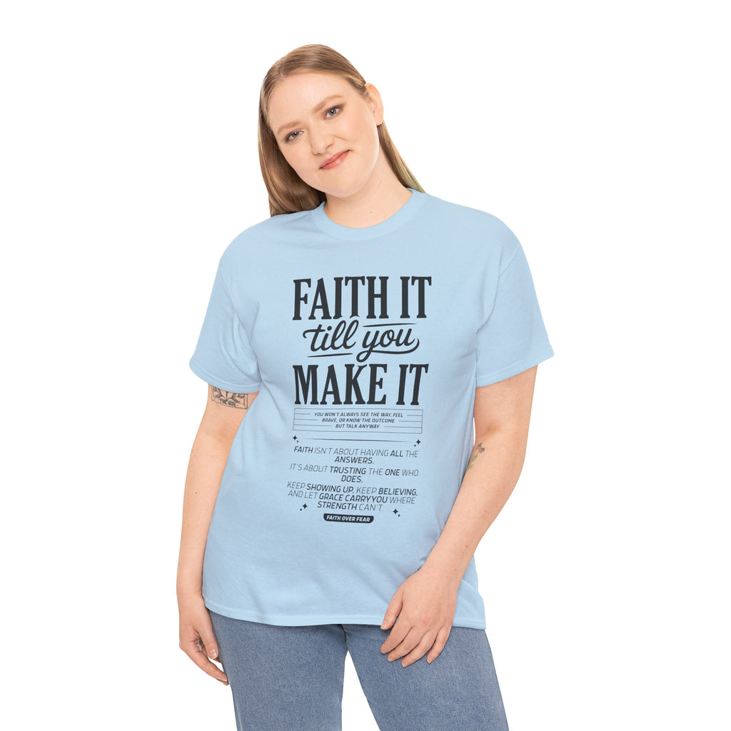 Faith It Till You Make It Christian T-Shirt — Trust God Typography Unisex Cotton Tee