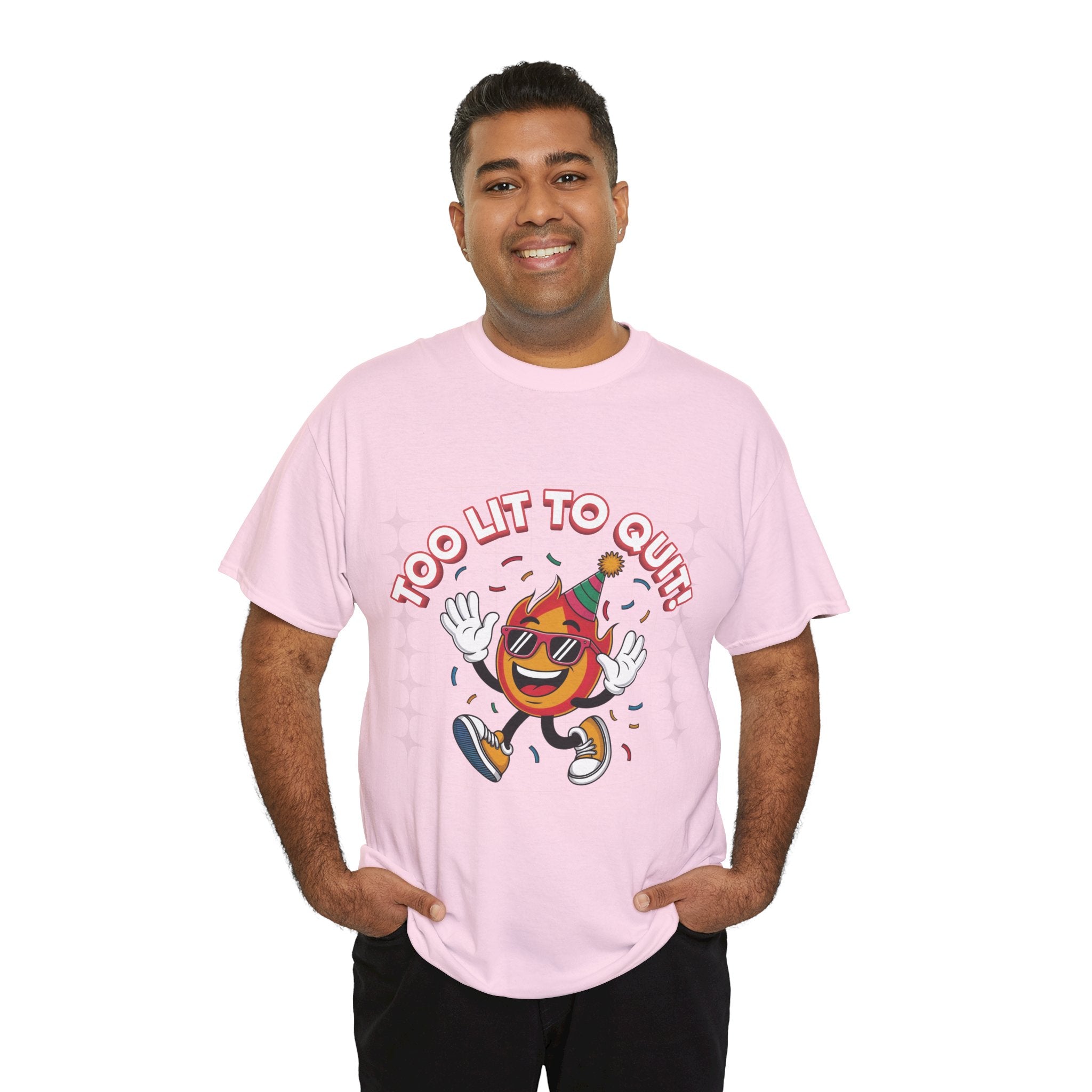 Too Lit To Quit Tee