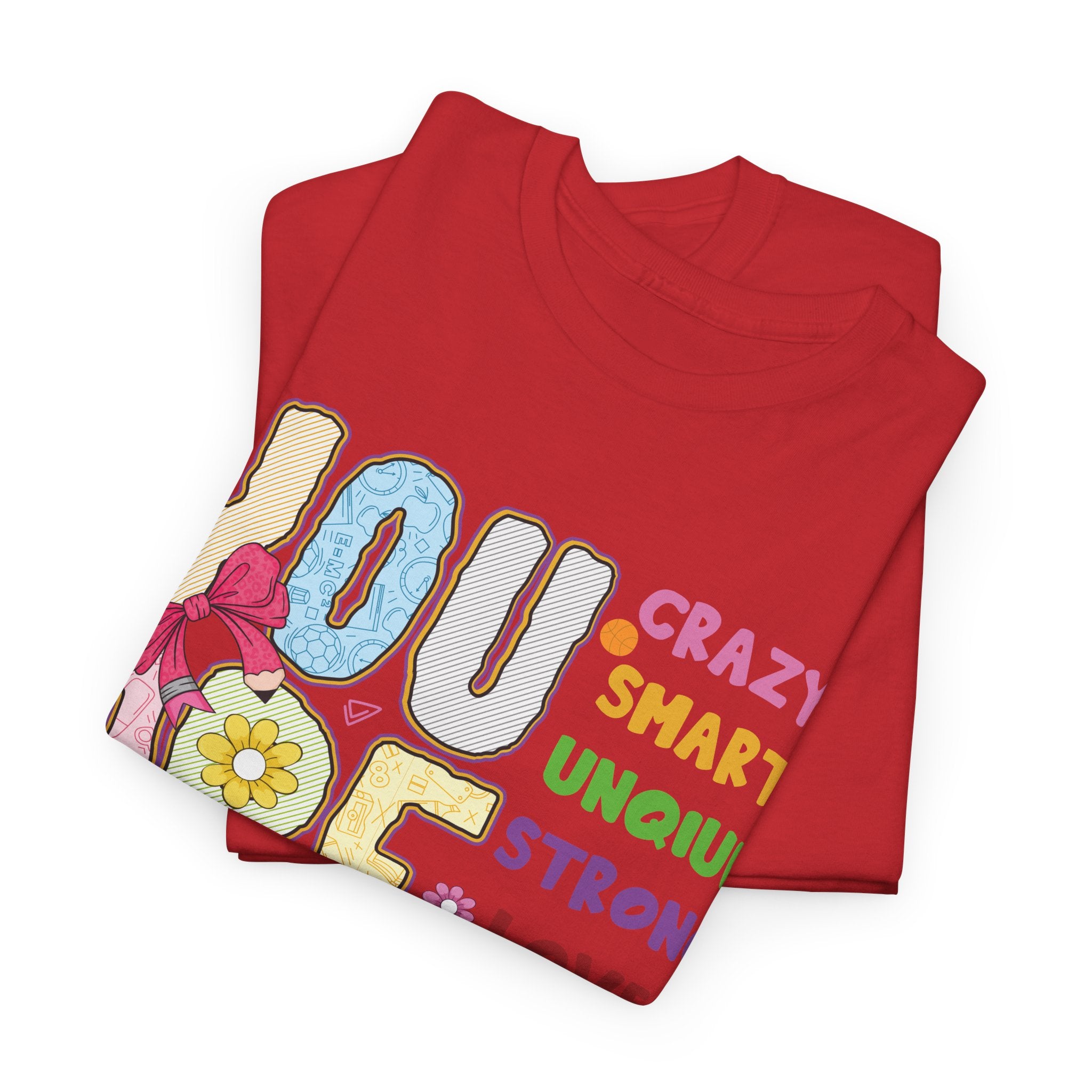 Empowering Quote Unisex Tee - Crazy, Smart, Unique, Strong, Loved, Helpful