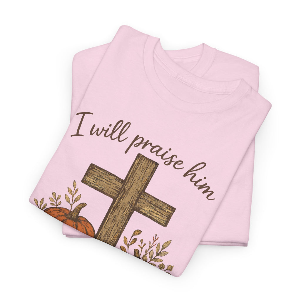 Psalm 146:2 Pumpkin Cross T-Shirt — I Will Praise Him in Every Season. Unisex Cotton Tee