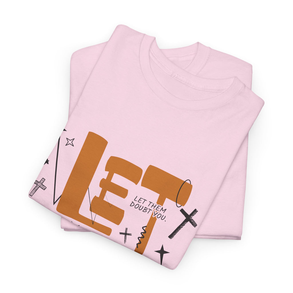 Let Them Retro Typography T-Shirt — Motivational Orange Design. Unisex Cotton Tee