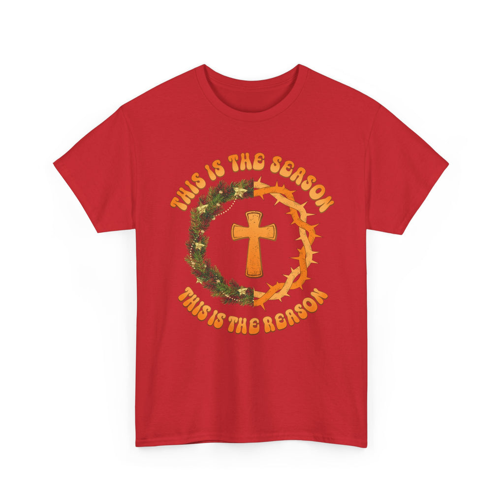 Christian T‑Shirt — "This is the Season, This is the Reason" (Golden Cross, Wreath & Crown of Thorns)..Unisex Cotton Tee