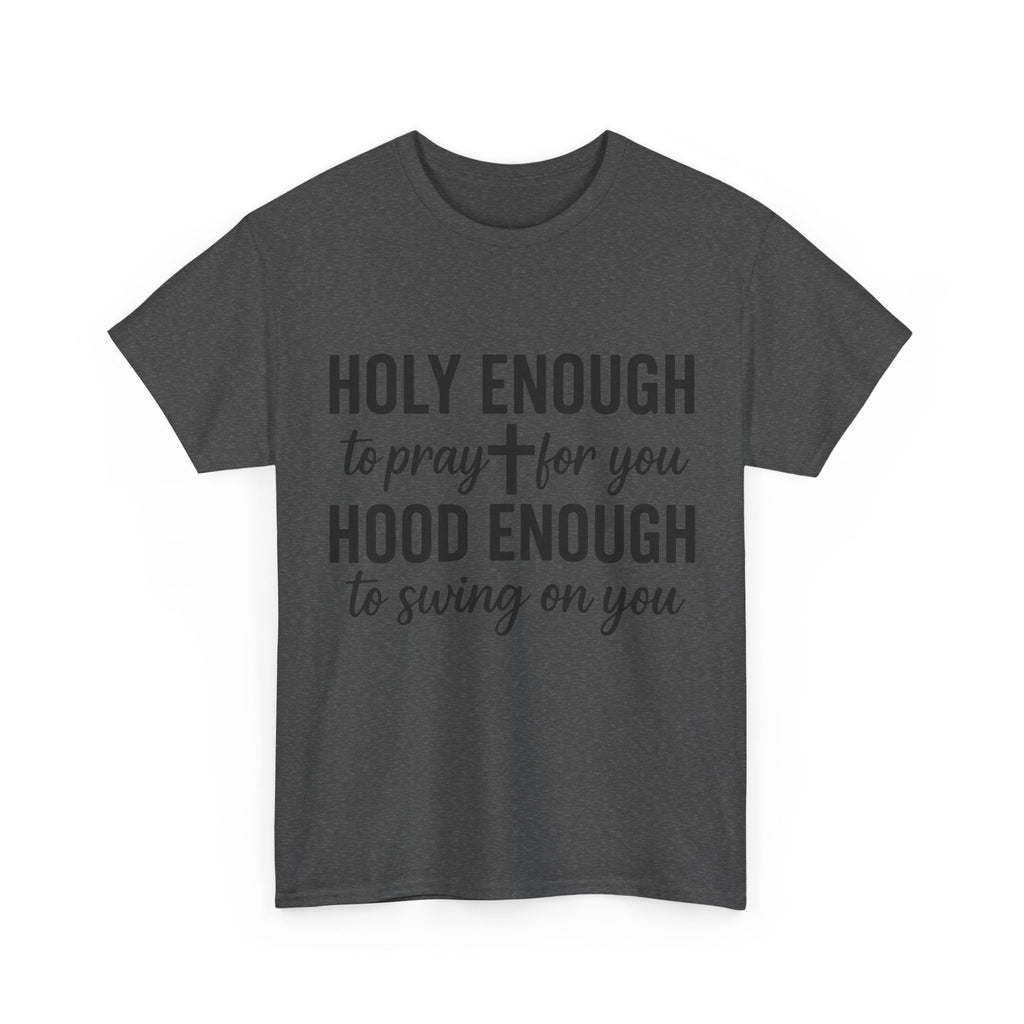 Holy Enough Christian T‑Shirt — Modern Hand‑Lettered Faith Unisex CottonTee