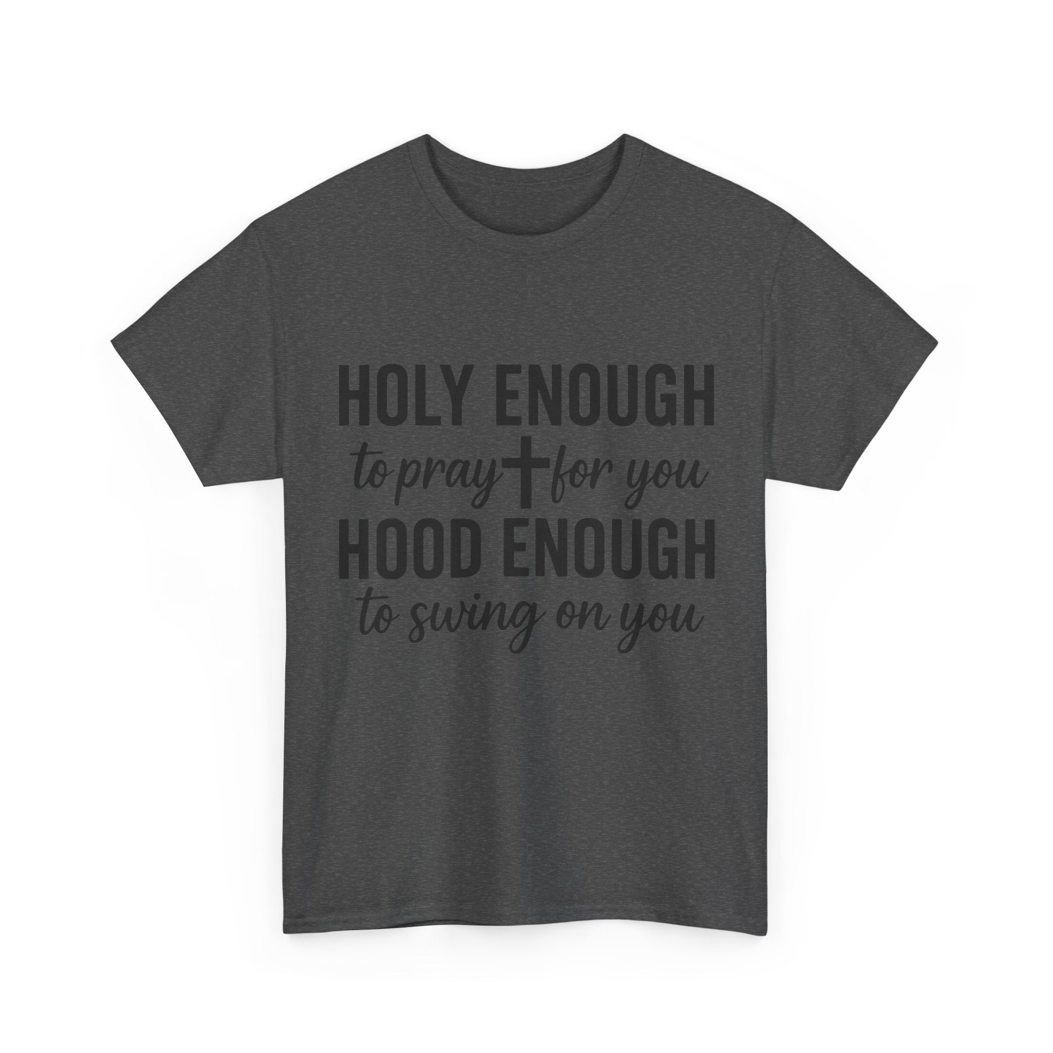 Holy Enough Christian T‑Shirt — Modern Hand‑Lettered Faith Unisex CottonTee