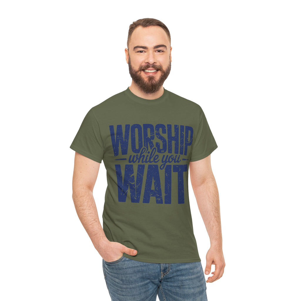 Worship While You Wait T‑Shirt — Distressed Pastel Blue Faith Unisex Cotton Tee
