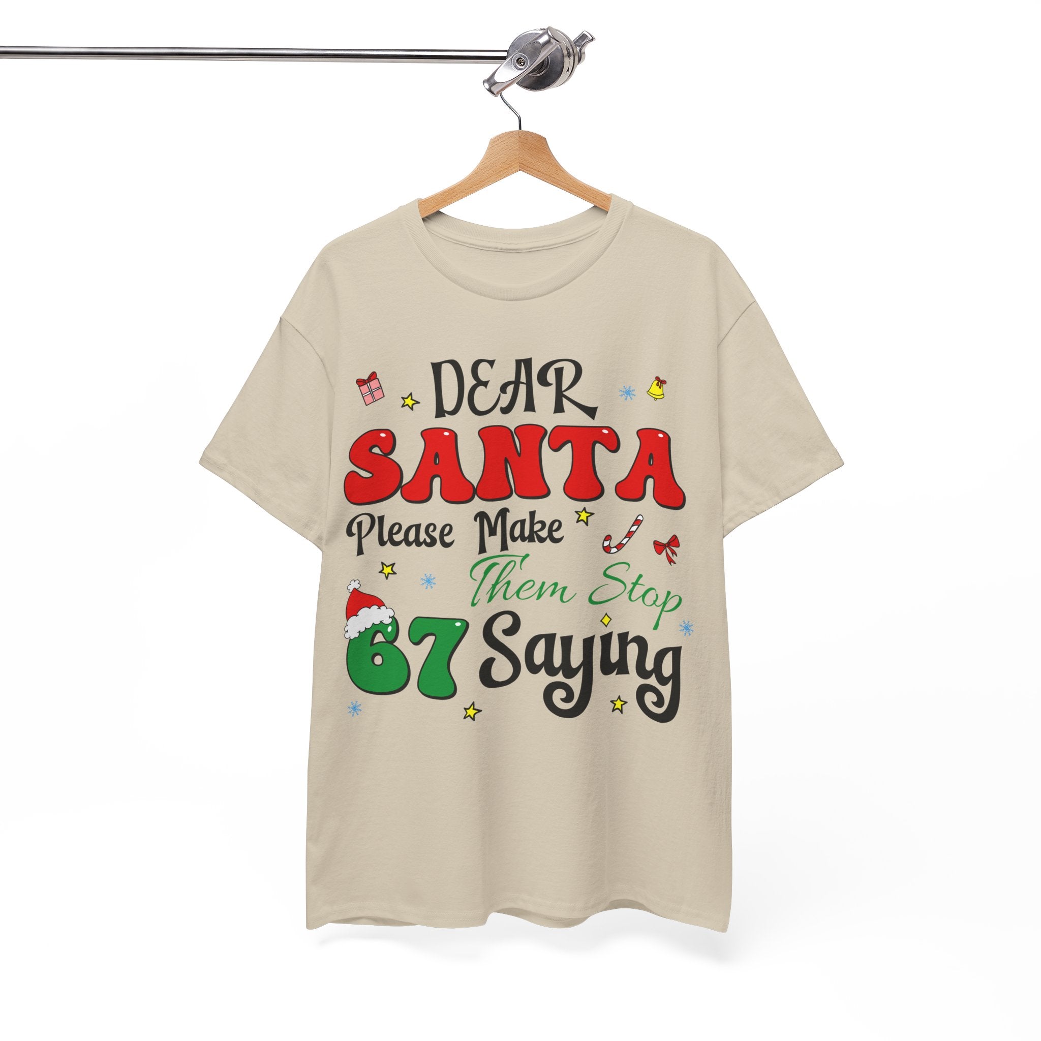 Santa 67 Them Stop Christmas Unisex Cotton Tee