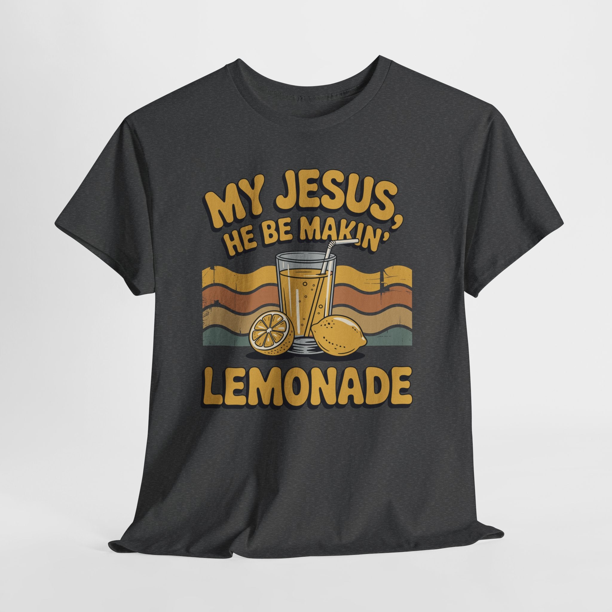 My Jesus, He Be Makin’ Lemonade T-Shirt — Retro Lemonade Christian Unisex Cotton Tee