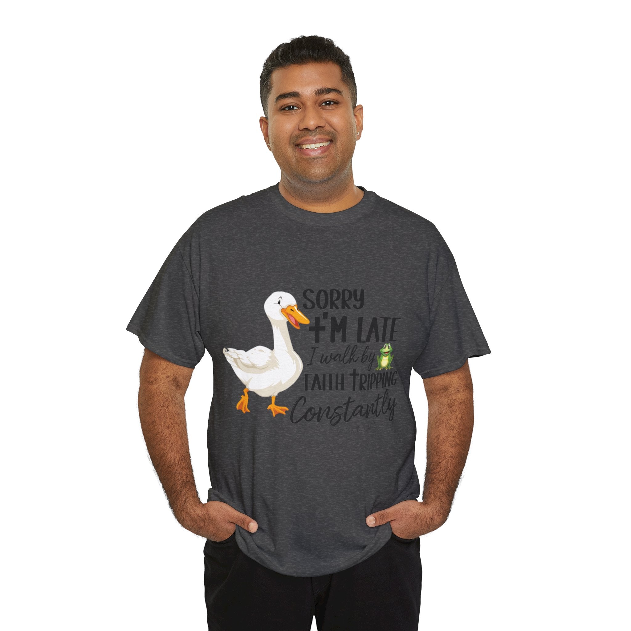 Christian Humor T-Shirt — “Sorry I’m Late, I Walk by Faith Tripping Constantly” (Duck & Frog). Unisex Cotton Tee