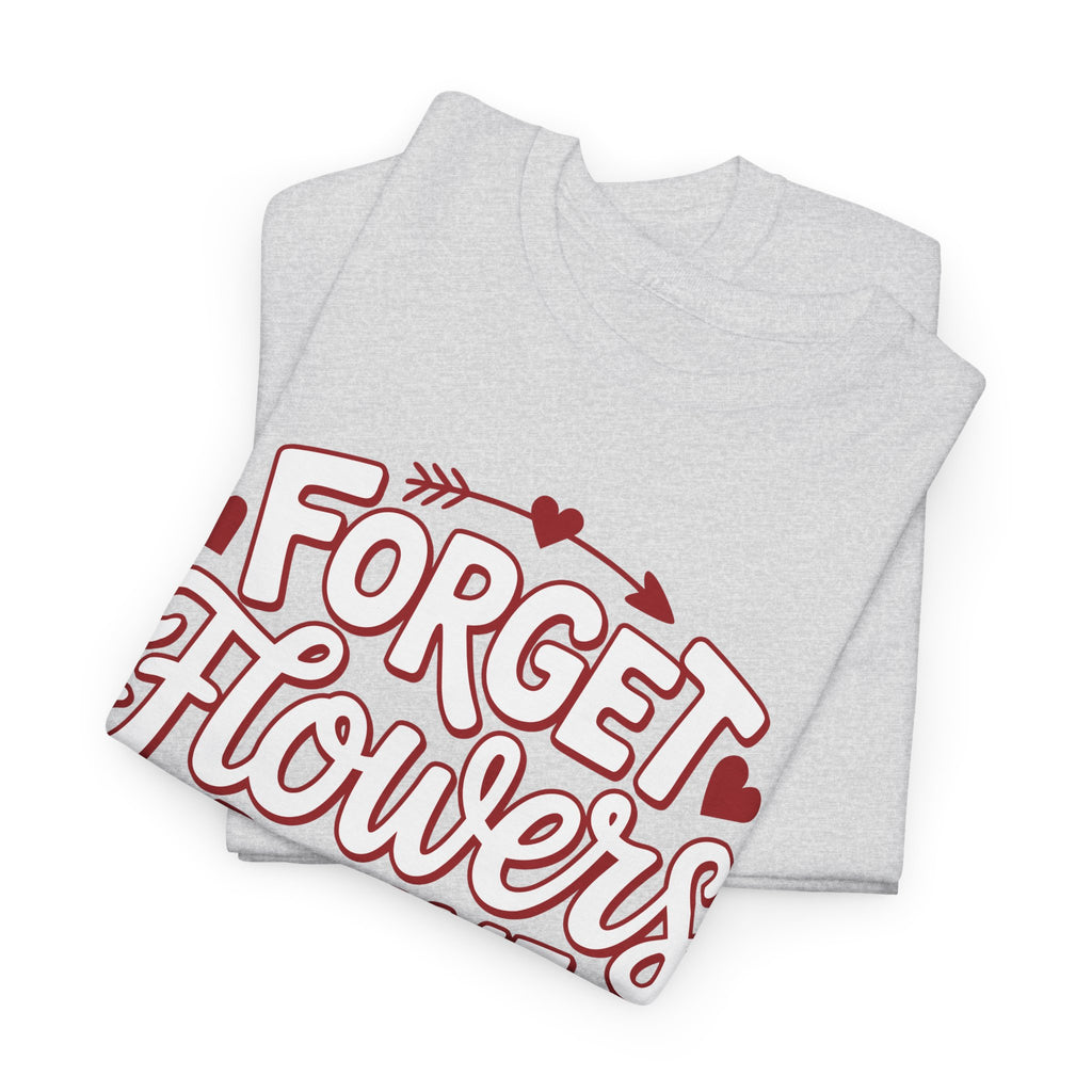 Forget Flowers Buy Me Books T-Shirt — Pink Heart Typography Unisex Cotton Tee