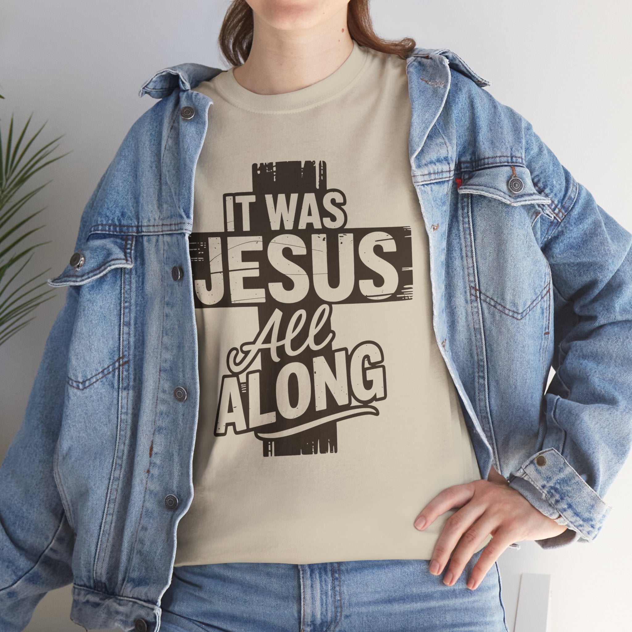 It Was Jesus All Along T-Shirt — Rustic Brown Cross Christian Unisex Cotton Tee