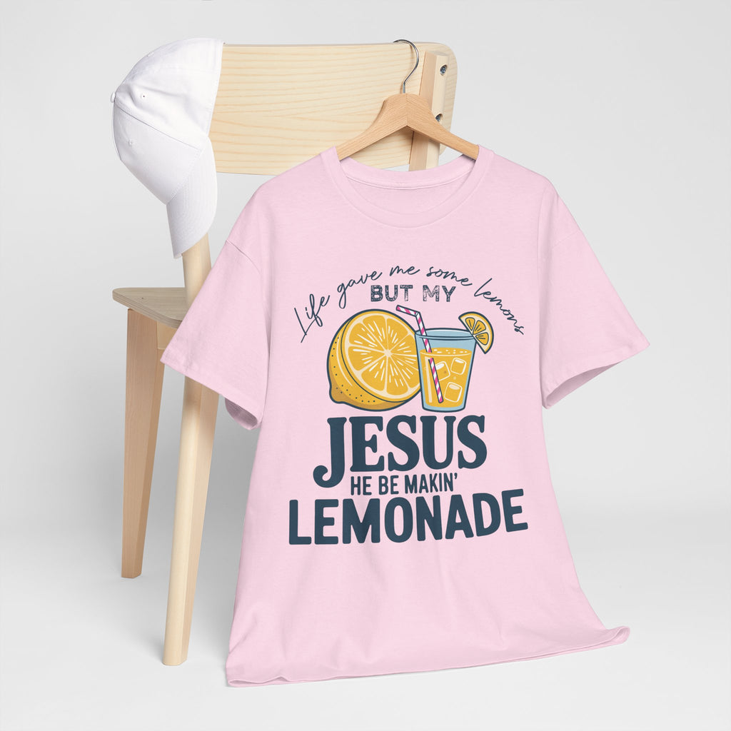 Christian Lemonade T-Shirt — “Life Gave Me Some Lemons but My Jesus He Be Makin’ Lemonade”Unisex Cotton Tee