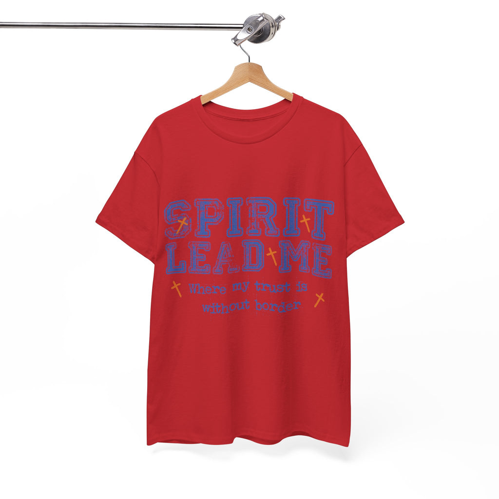 Christian Varsity Tee — “Spirit Lead Me — Where My Trust Is Without Border”. Unisex Cotton Tee