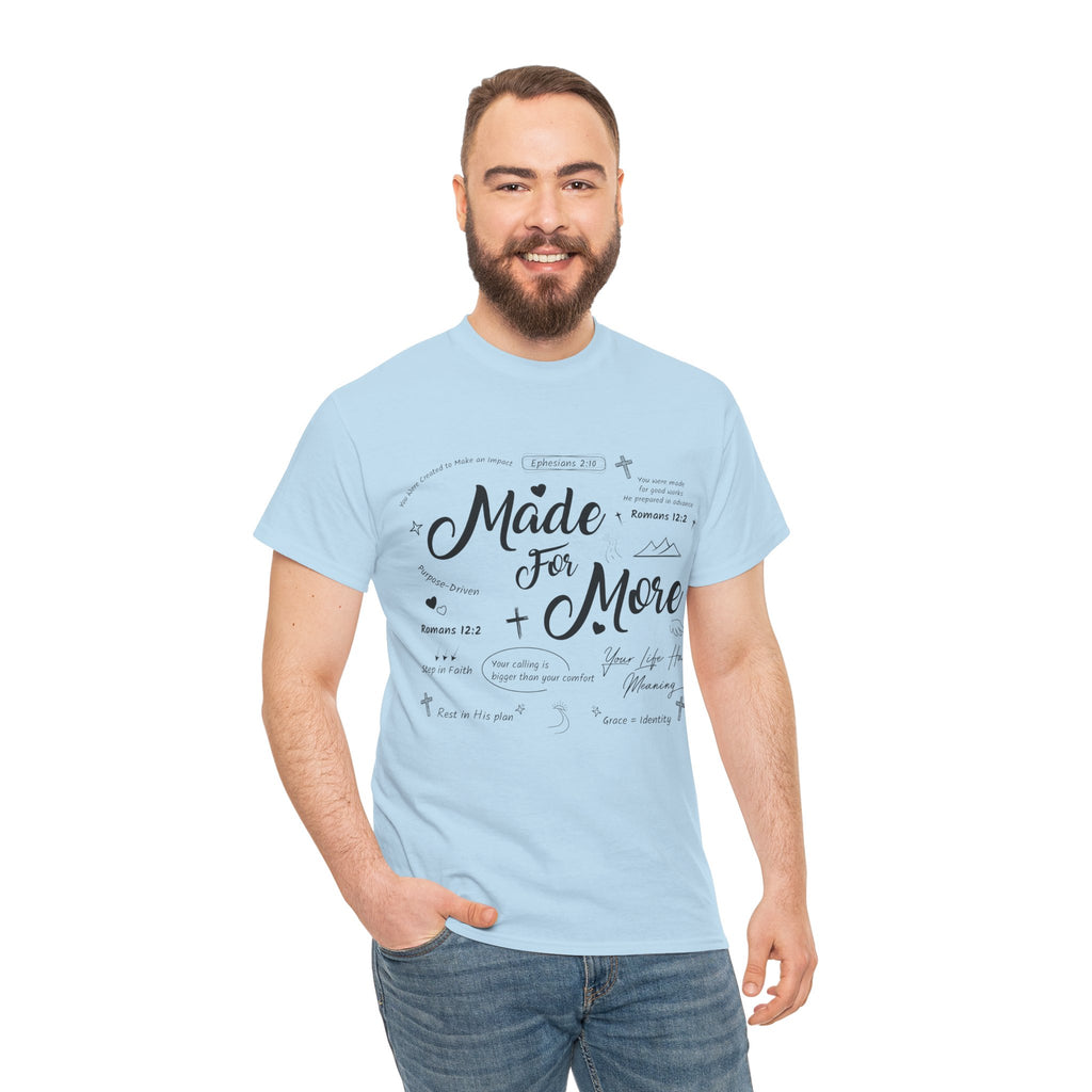 Made For More Faith T-Shirt — Inspirational Bible Verse Unisex Cotton Tee