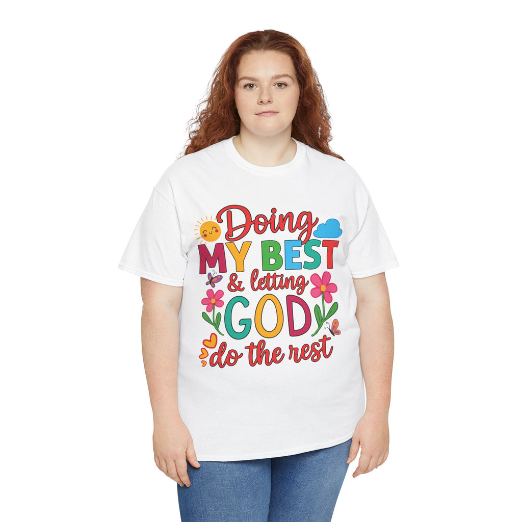 Doing My Best & Letting God Do The Rest T-Shirt — Floral Sun & Butterflies Inspirational Unisex Cotton Tee