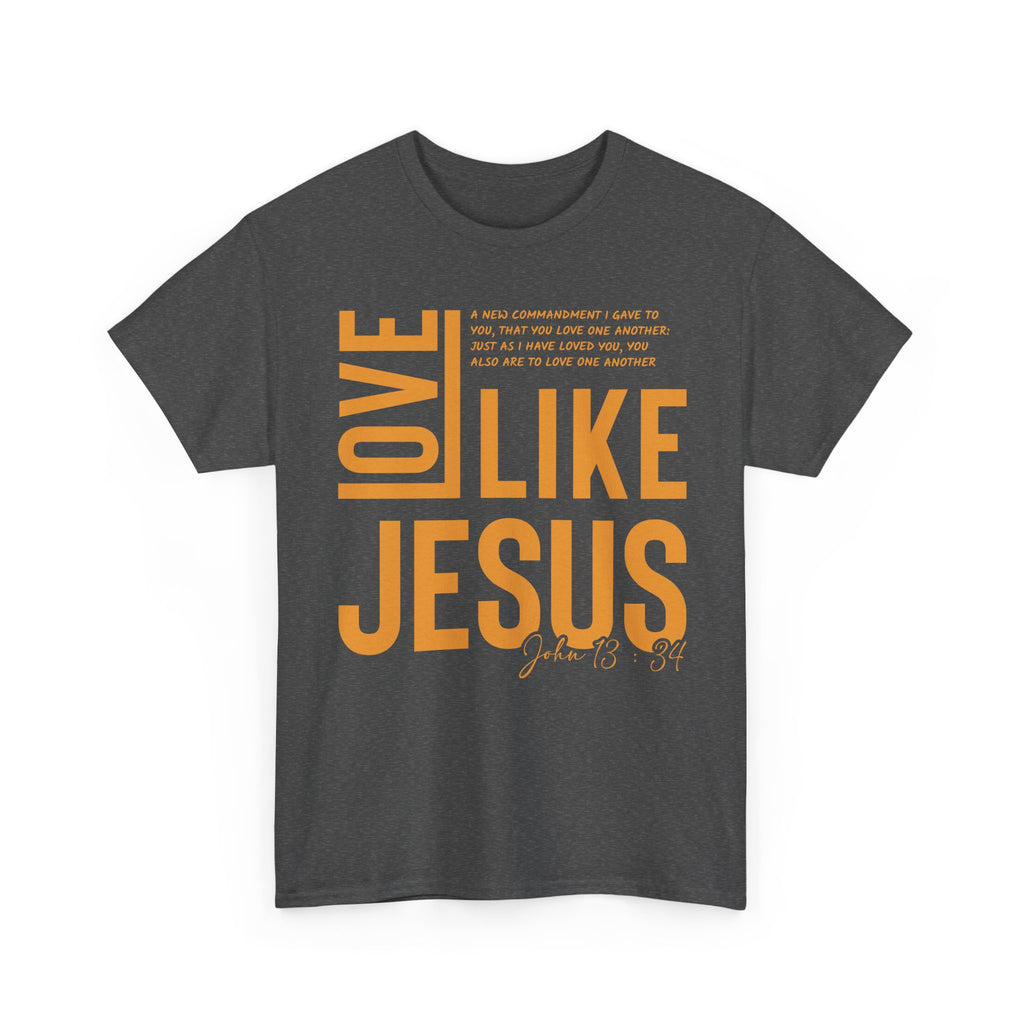 Love Like Jesus T-Shirt — John 13:34 Christian Unisex Cotton Tee