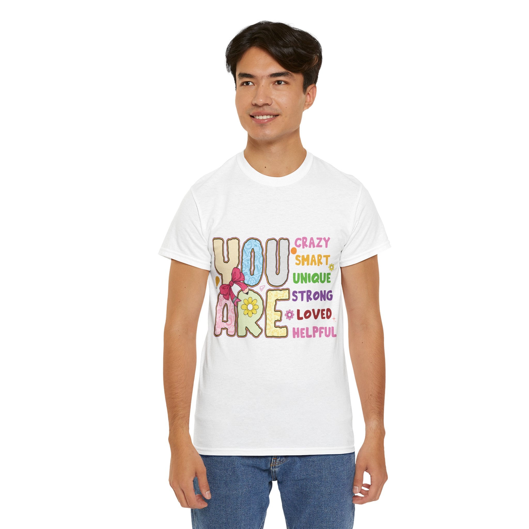 Empowering Quote Unisex Tee - Crazy, Smart, Unique, Strong, Loved, Helpful