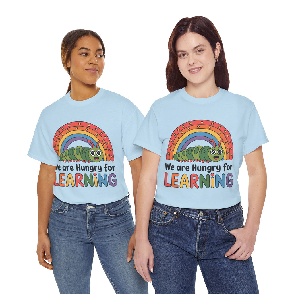 Hungry for Learning Tee