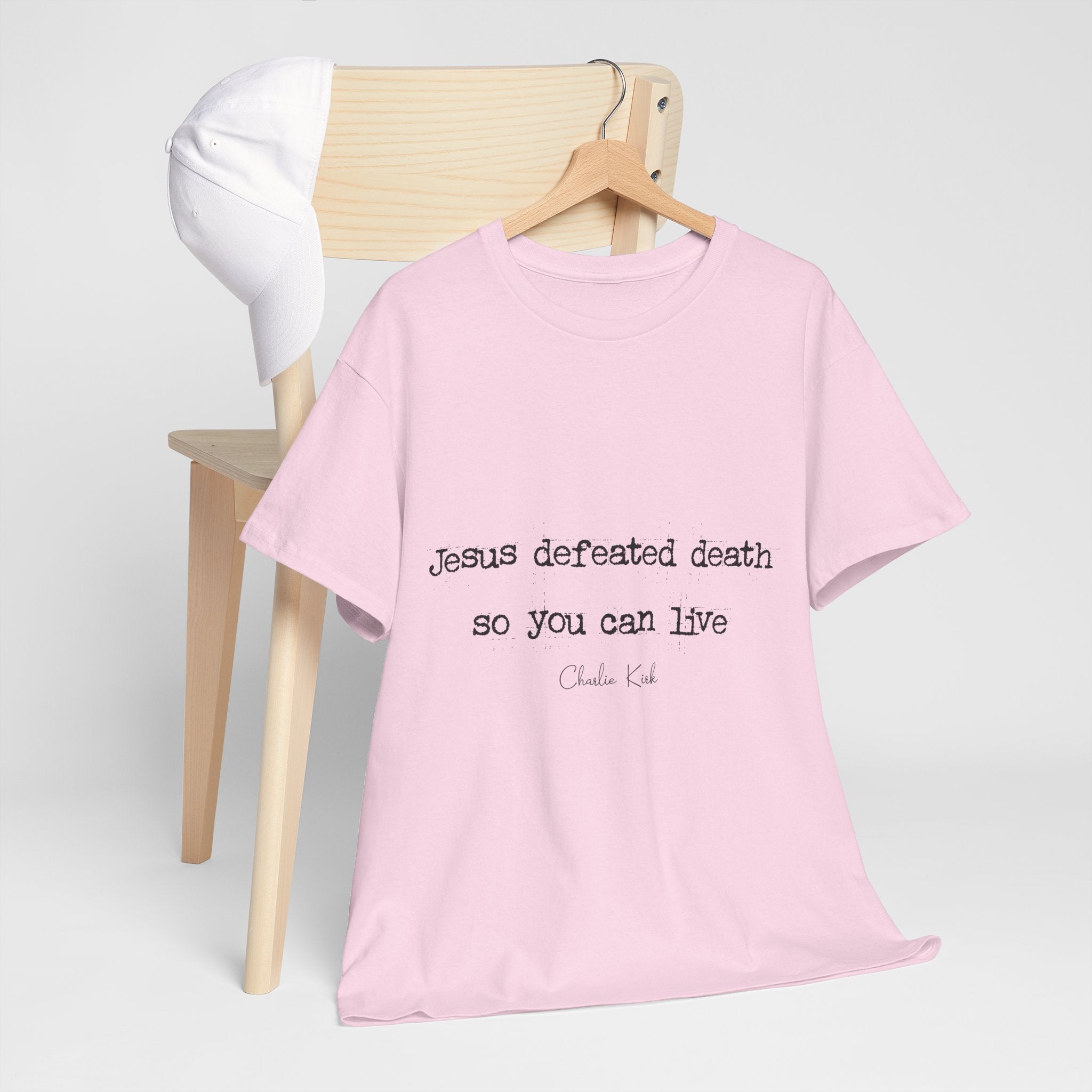 Jesus Defeated Death Tee — Christian Quote Shirt (Charlie Kirk). Unisex Cotton Tee