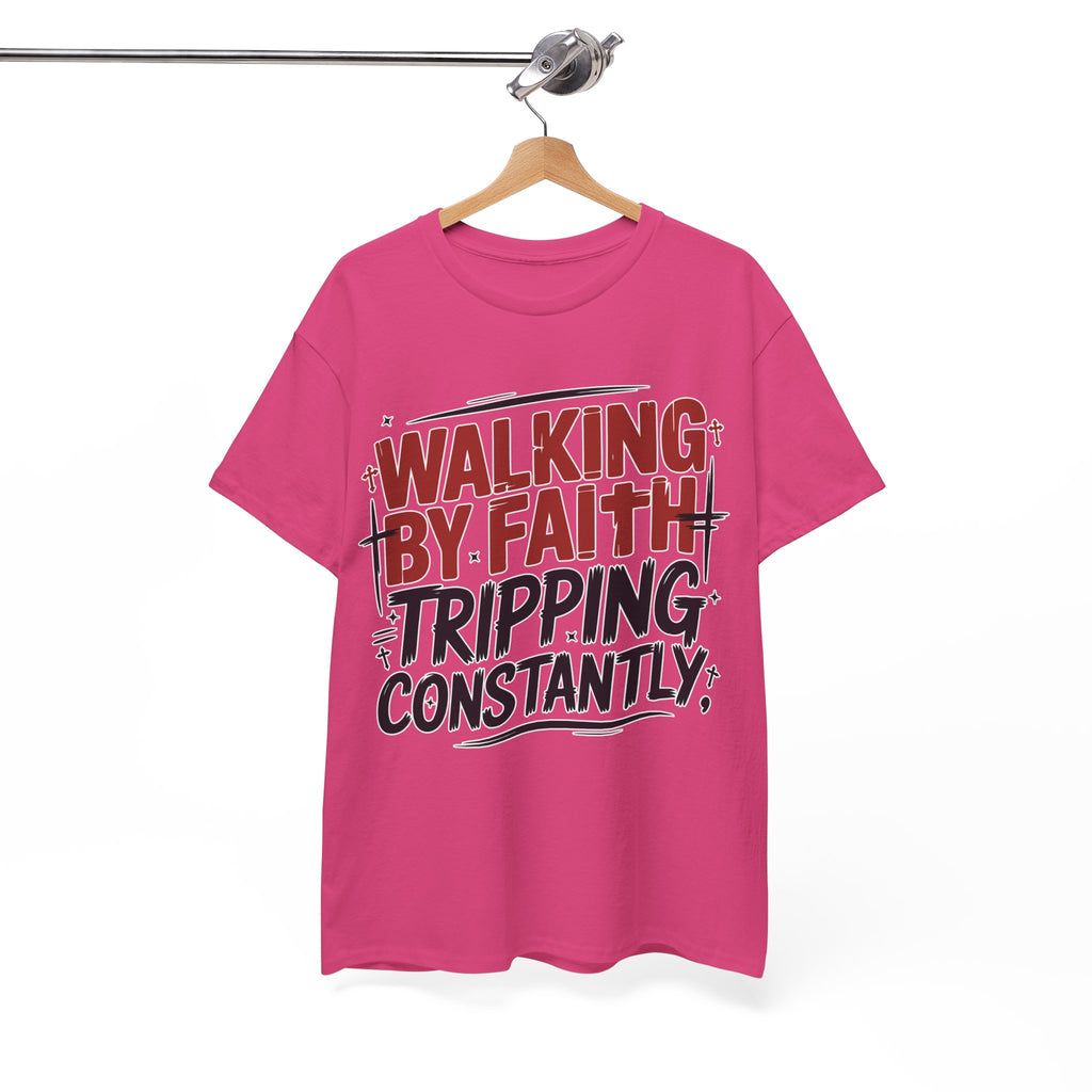 Walking by Faith, Tripping Constantly Unisex Cotton T-Shirt