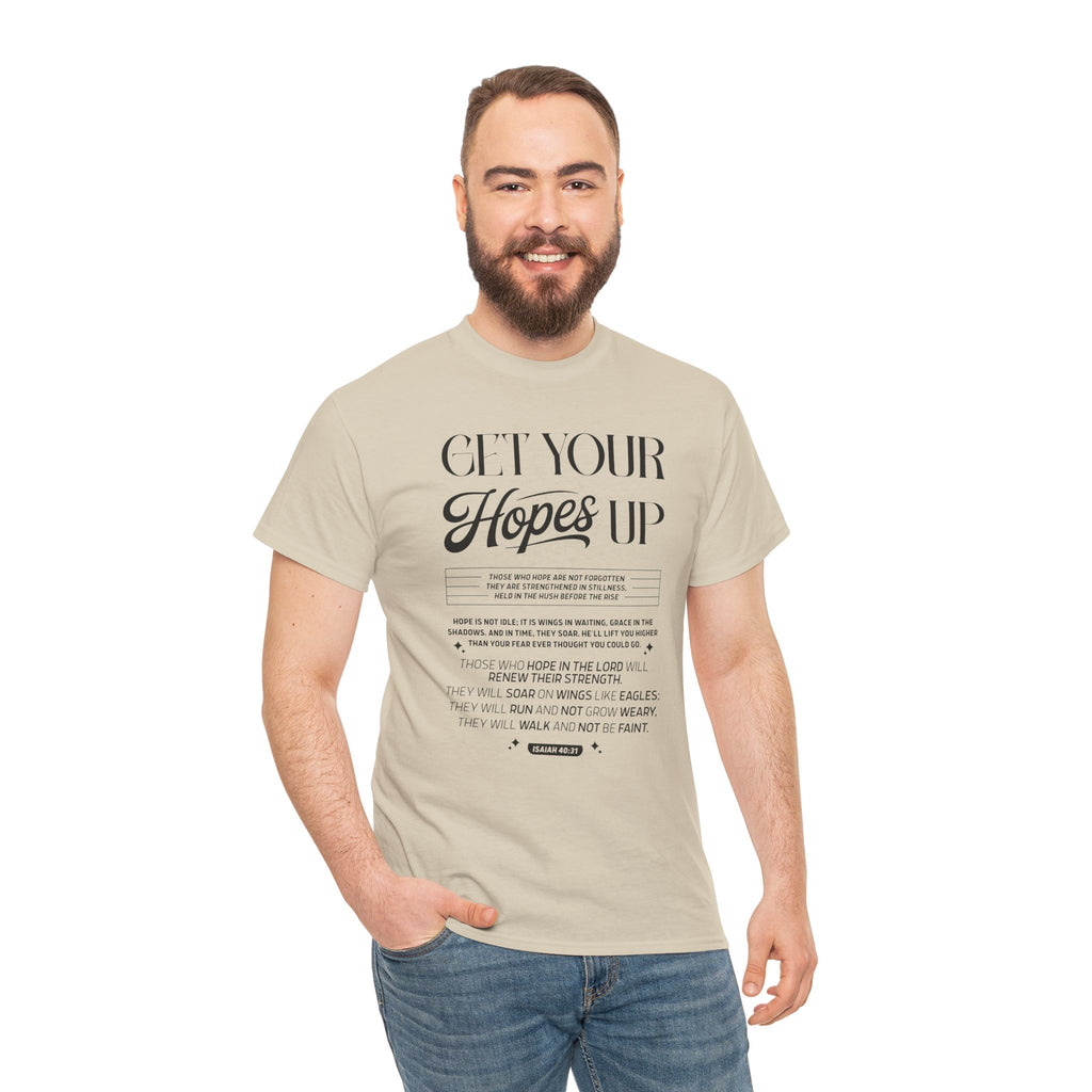 Get Your Hopes Up Isaiah 40:31 T‑Shirt — Inspirational Christian Faith Unisex Cotton Tee