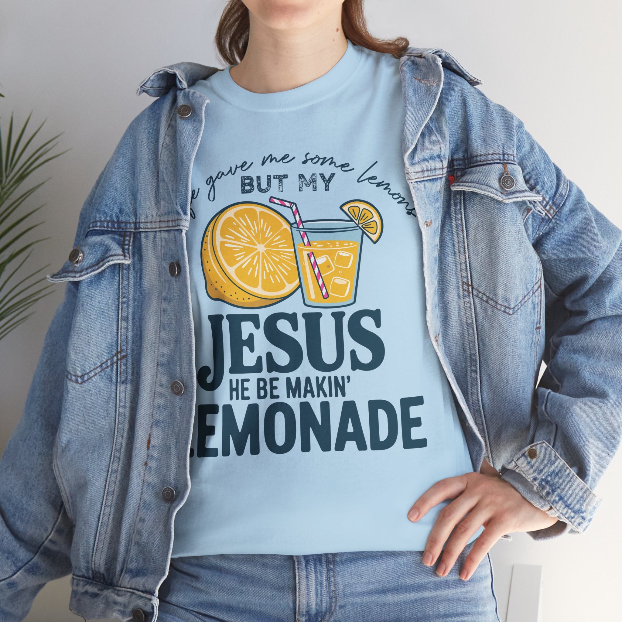 Christian Lemonade T-Shirt — “Life Gave Me Some Lemons but My Jesus He Be Makin’ Lemonade”Unisex Cotton Tee