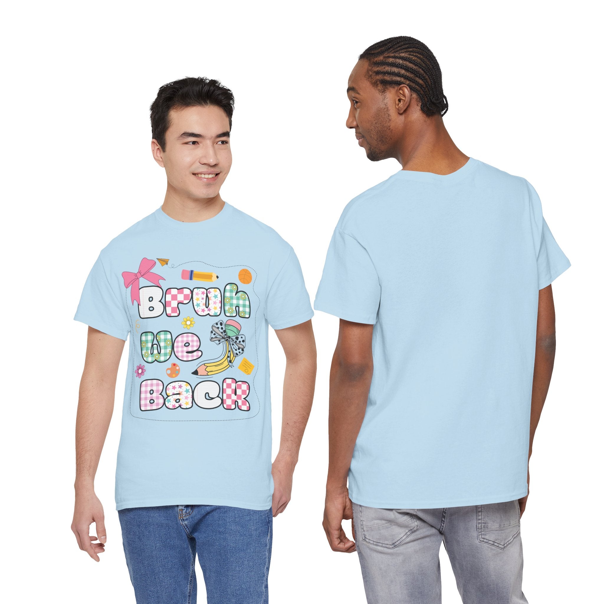 Bruh We Back Cotton Tee