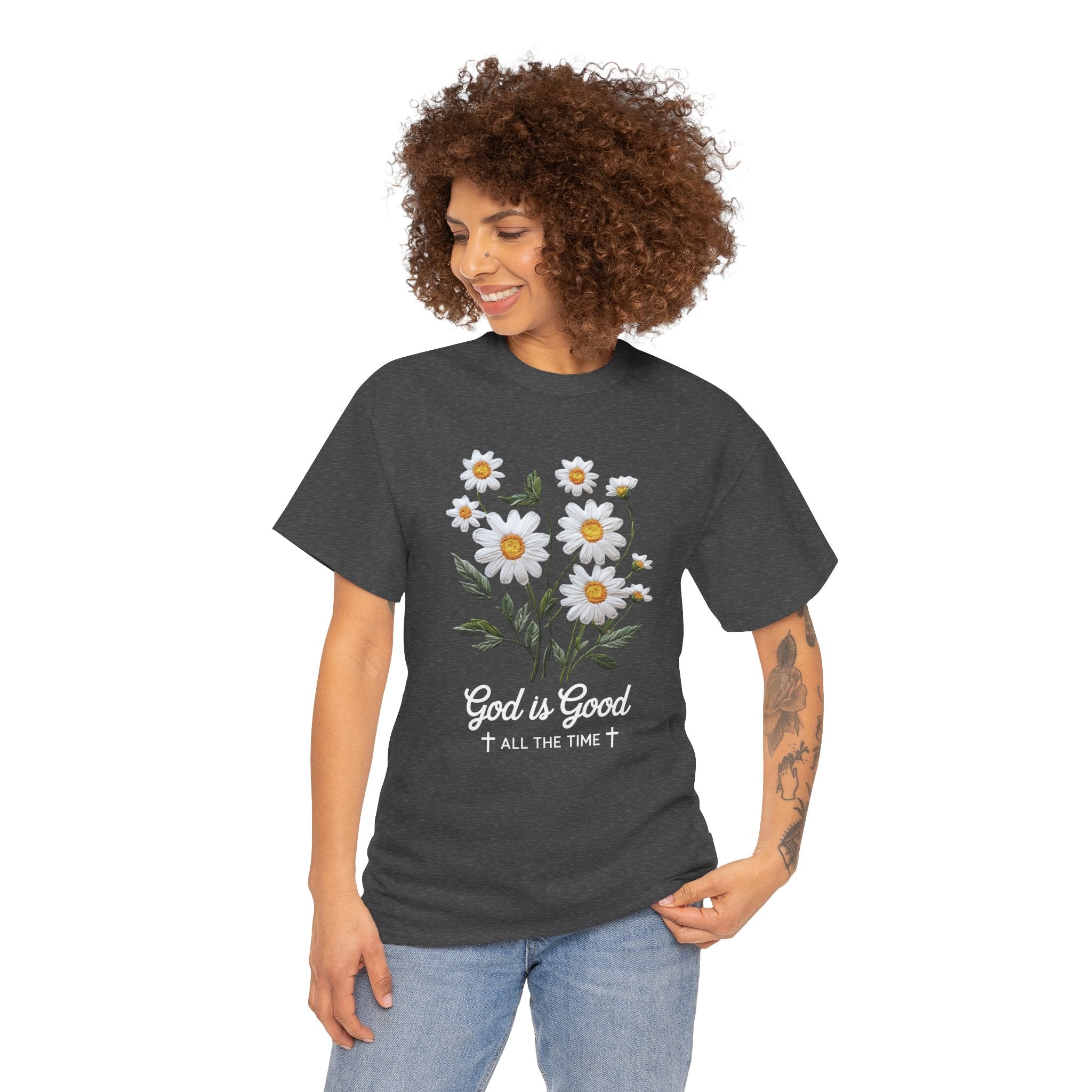 God Is Good All The Time Embroidered Daisy Unisex Cotton Tee