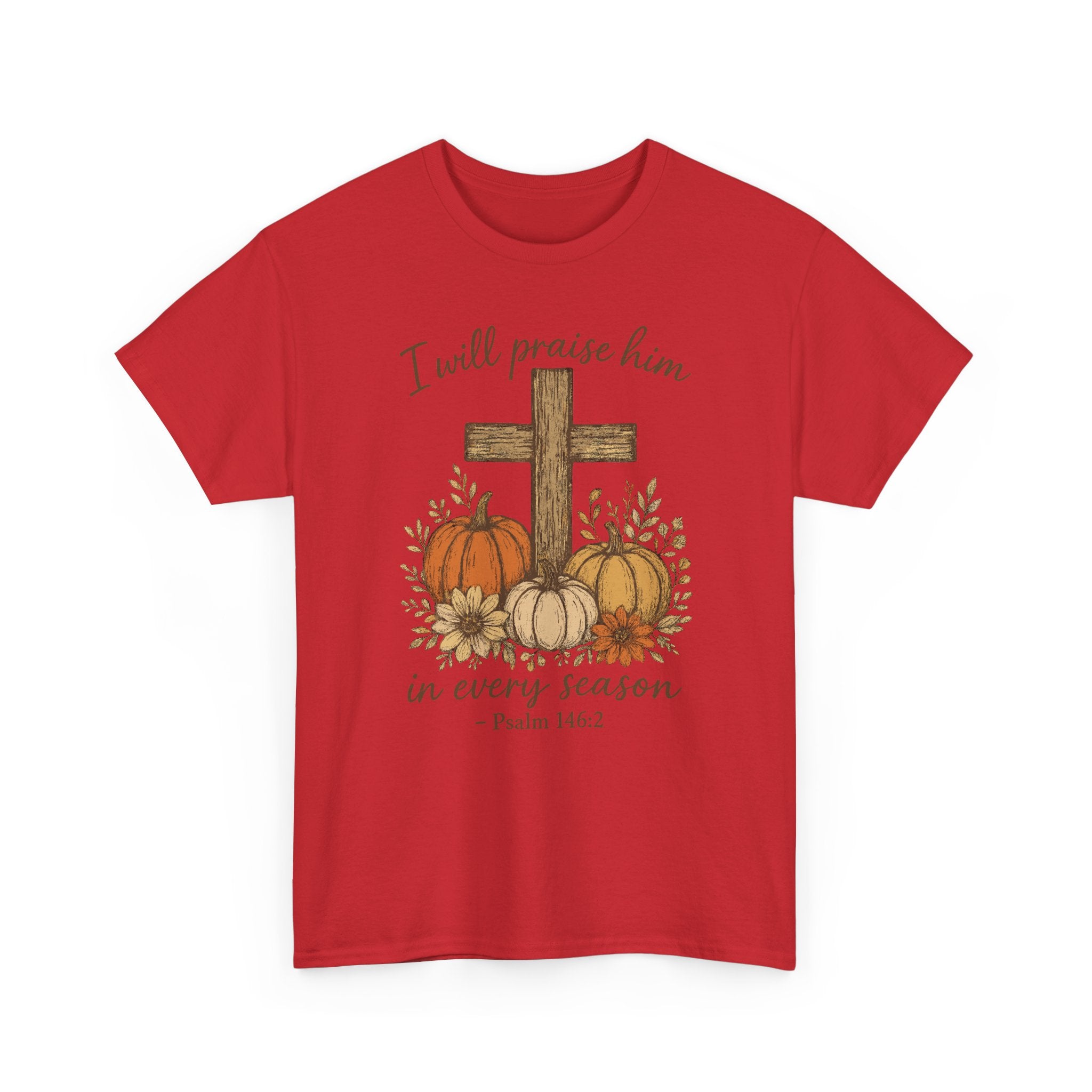 Psalm 146:2 Pumpkin Cross T-Shirt — I Will Praise Him in Every Season. Unisex Cotton Tee