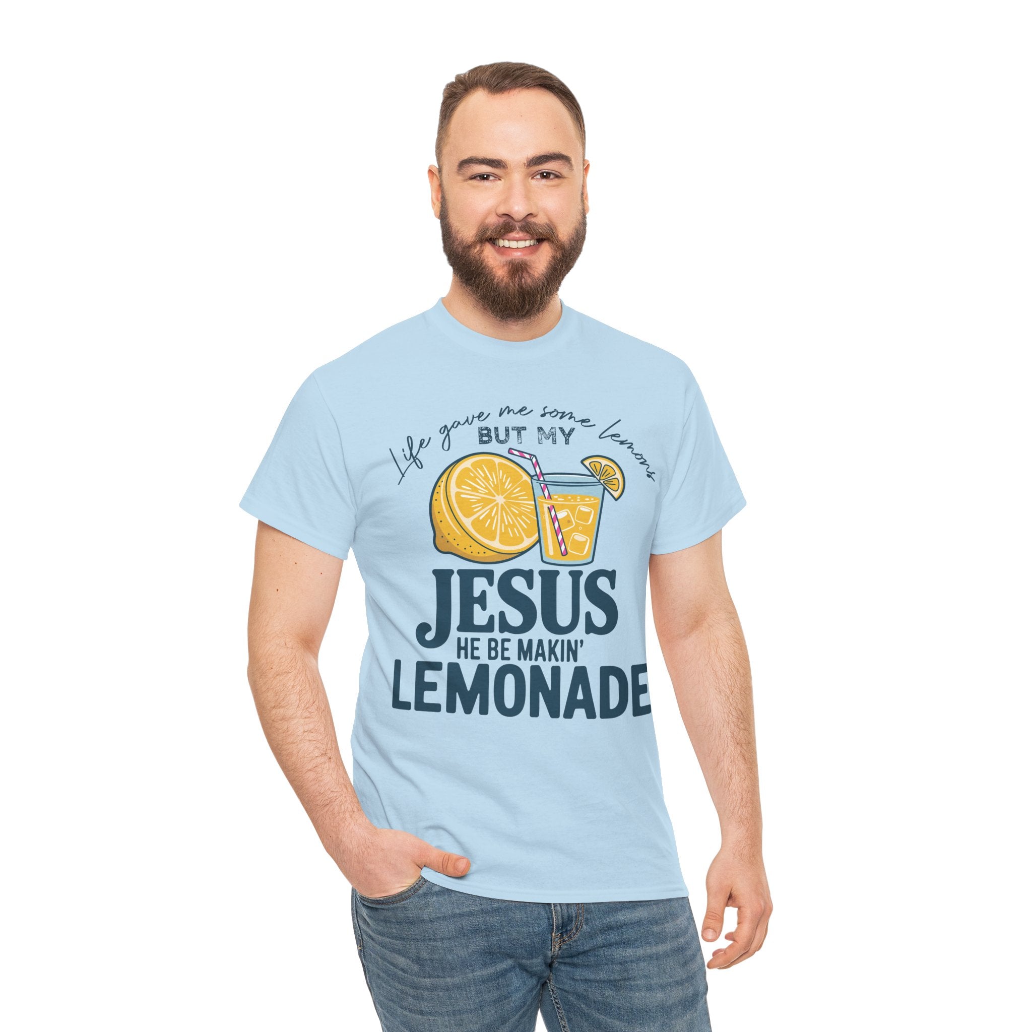 Christian Lemonade T-Shirt — “Life Gave Me Some Lemons but My Jesus He Be Makin’ Lemonade”Unisex Cotton Tee