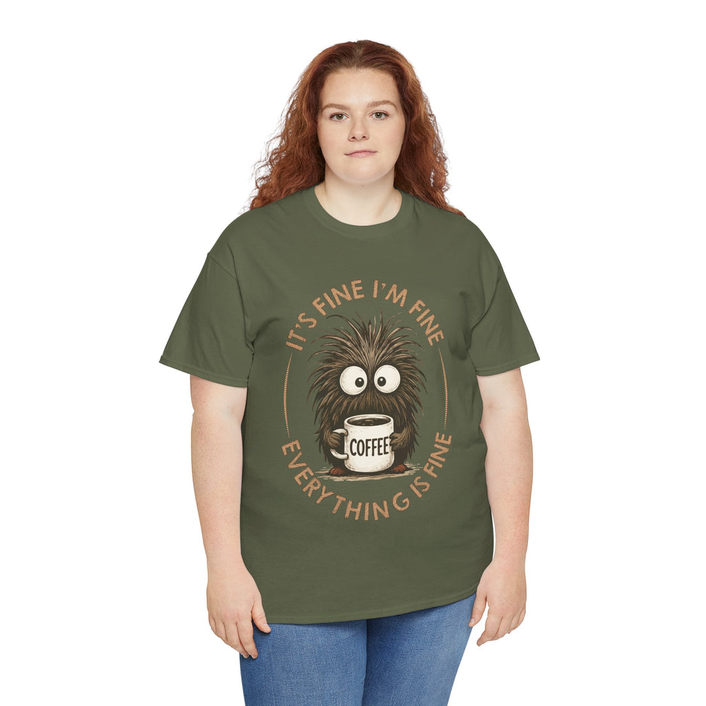 Funny Coffee Tee — “It’s fine I’m fine everything is fine” Fuzzy Creature Mug Unisex Cotton Tee