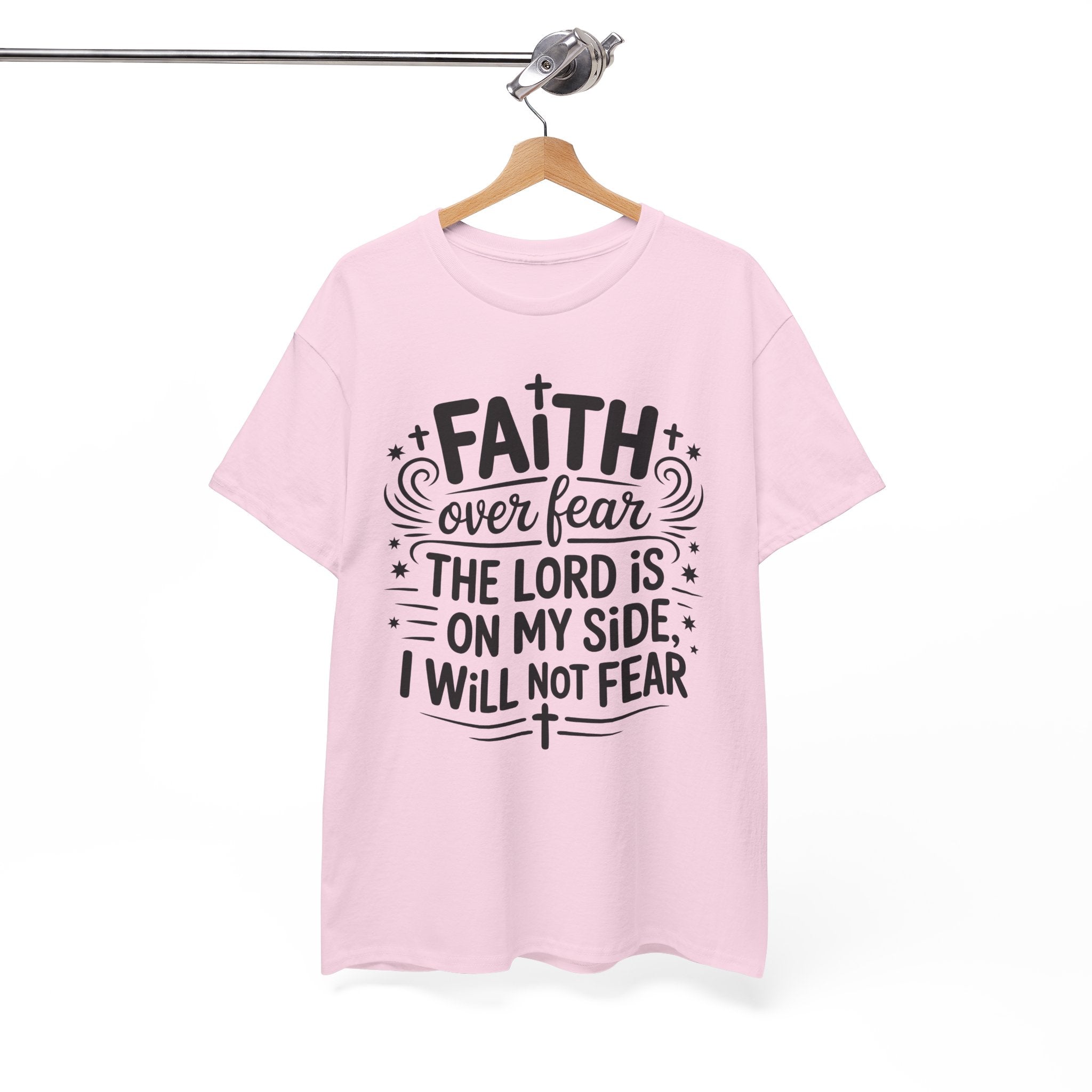 Faith Over Fear T-Shirt — "The Lord Is On My Side, I Will Not Fear" Christian Unisex Cotton Tee