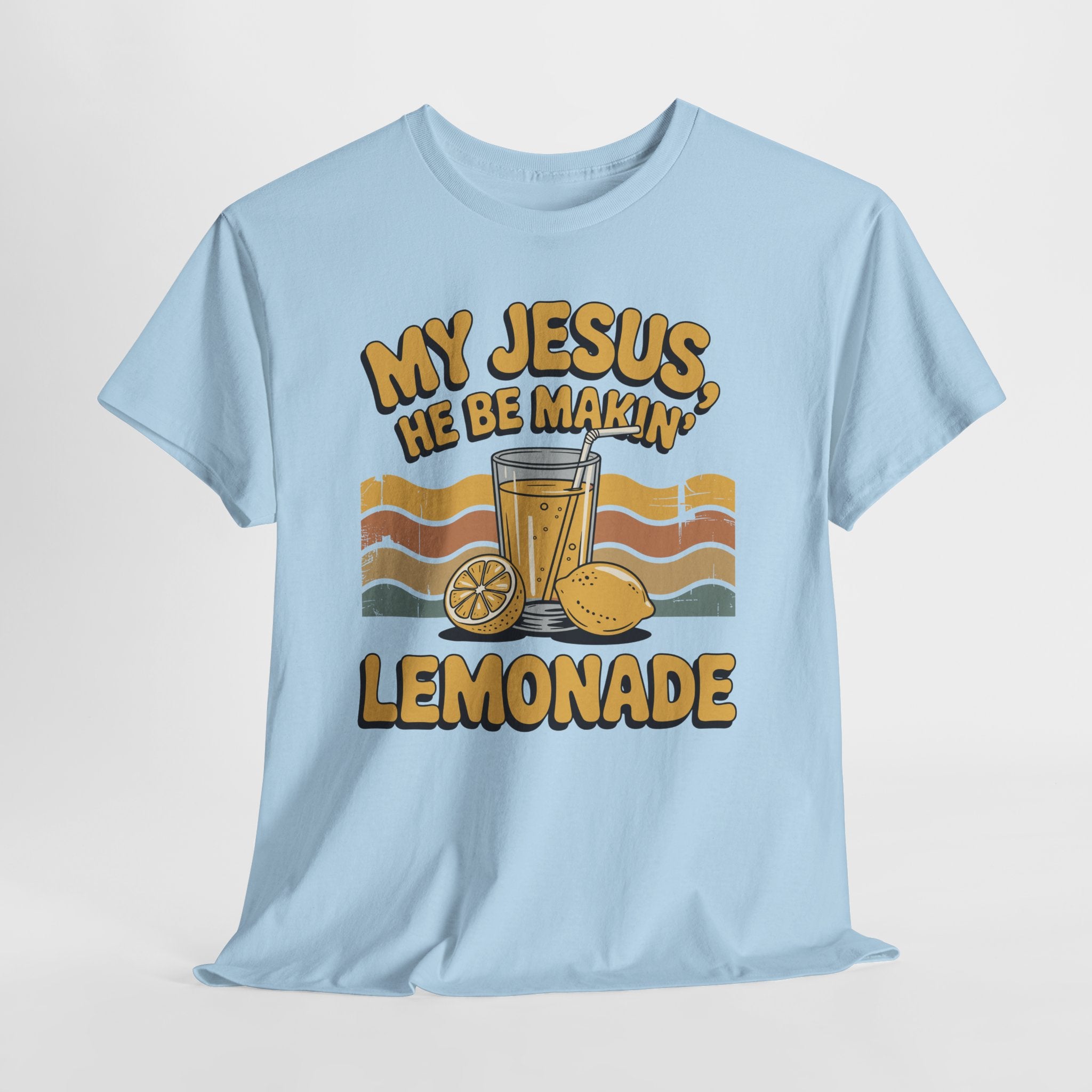 My Jesus, He Be Makin’ Lemonade T-Shirt — Retro Lemonade Christian Unisex Cotton Tee
