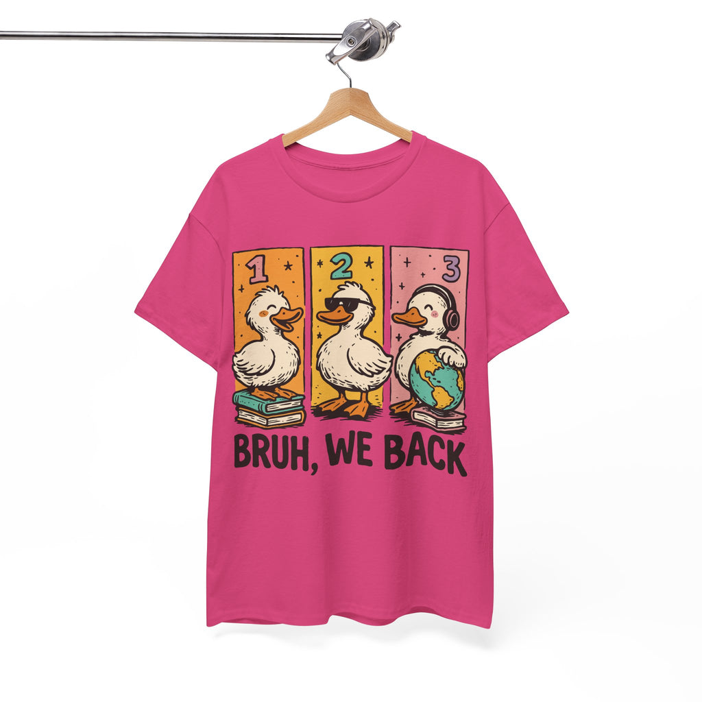 Bruh We Back Tee