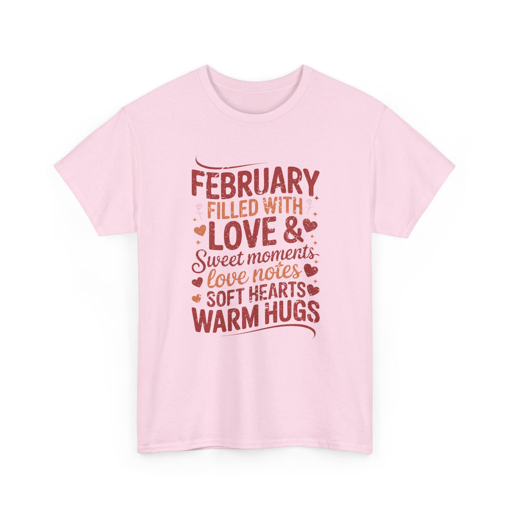 February Filled With Love Tee — Cozy Love Notes Valentine's Unisex Cotton Tshirt